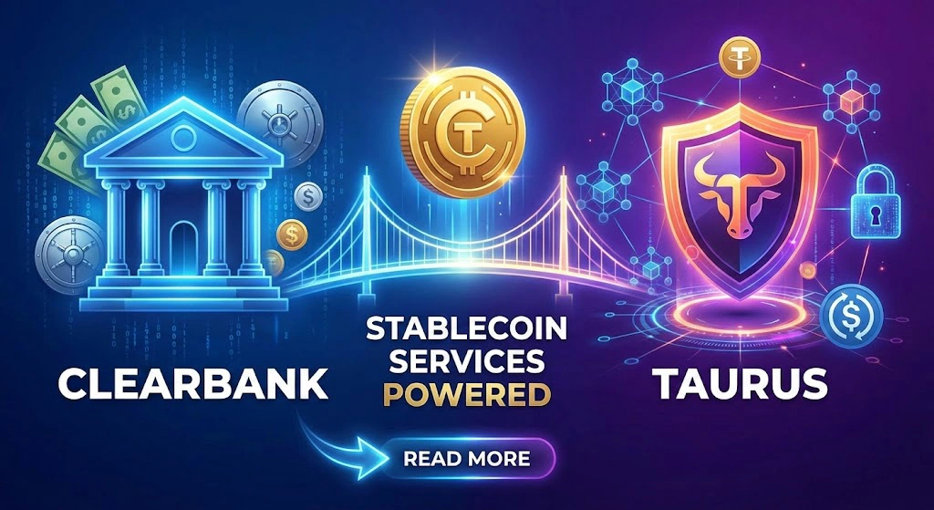 ClearBank Partners with Taurus to Power New Stablecoin Services